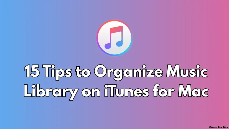Organize Music Library on iTunes