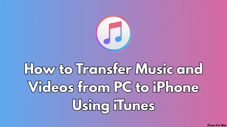 Transfer Music and Videos from PC to iPhone Using iTunes